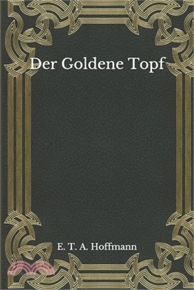Der Goldene Topf