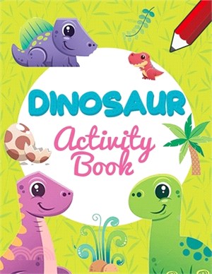 Dinosaur Activity Books: Wonderful Book For Kids 6-8