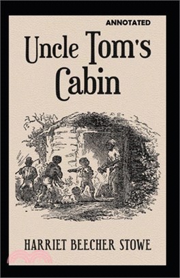 Uncle Toms Cabin Annotated