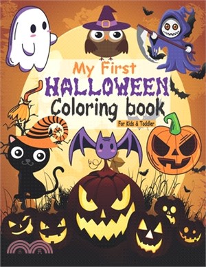 My First Halloween Coloring Book For Kids & Toddler: Awesome new, fun and creative coloring book, Features Amazing halloween To Color, Activity Book F