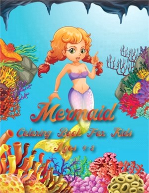 Mermaid Coloring Book For Kids Age 4-8: 40 Cute, Unique, & Imaging Mermaid to color for celebrating Thanksgiving, Christmas & New Year 2021