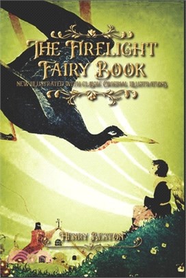 The Firelight Fairy Book: new illustrated with classic Original illustrations