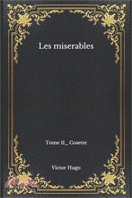 Les miserables: Tome II_ Cosette