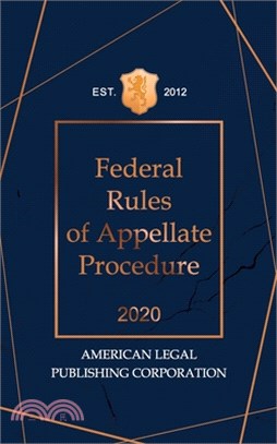 Federal Rules of Appellate Procedure 2020: American Legal Publishing