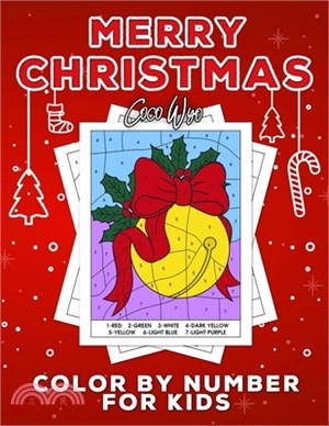 Merry Christmas Color By Number For Kids: Christmas Coloring Books for Kids 4-8 Ages - A Easy and Fun Way to Learn Color and Number