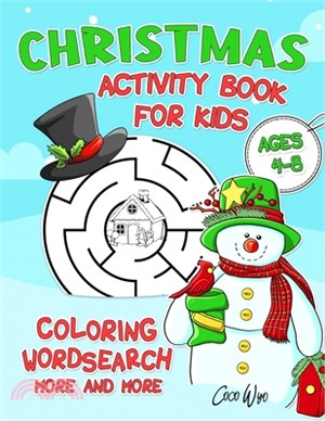 Christmas Activity Book For Kids Ages 4-8: Mazes, Word Scramble, Word Search, Odd One Out, Matching game, Coloring Pages, and More