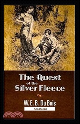 The Quest of the Silver Fleece (Annotated)