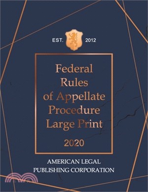 Federal Rules of Appellate Procedure Large Print 2020: American Legal Publishing