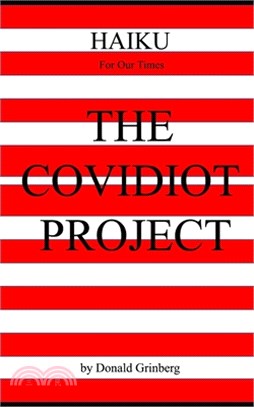 The Covidiot Project: Haiku for Our Times