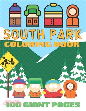 South Park Coloring Book: South Park Coloring Book - A great coloring book for kids and fans - 100 High Premium Pages