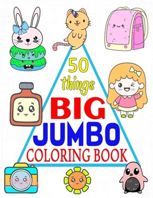 Big & Jumbo Coloring Book for Kids Ages 2-4: 100 Easy And Fun Coloring  Pages!! LARGE, GIANT Simple Picture Coloring Books for Toddlers, Early