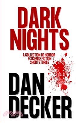 Dark Nights: A Collection of Horror & Science Fiction Short Stories