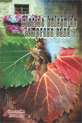 Florido balcón de temprana edad