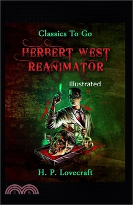 Herbert West Reanimator Illustrated