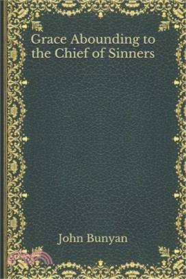 Grace Abounding to the Chief of Sinners