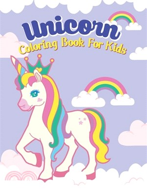 Unicorn Coloring Book For Kids: Unicorn Coloring Book For Kids Ages 4-10, Unicorn Books For Girls