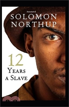 Twelve Years a Slave (Annotated)