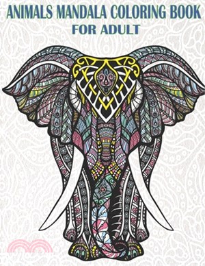 Animals Mandala Coloring Book: For Adults - 50 full Pages of animals coloring book