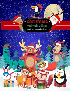 chrismase Animals village activity books for kids: This fun Christmas animals activity book for kids is the perfect way to soak up the holiday spirit.