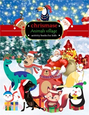 chrismase Animals village activity books for kids: This fun Christmas animals activity book for kids is the perfect way to soak up the holiday spirit.