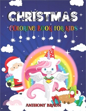 Coloring book for christmas: Do you like unicorns and their coloured-enchanted world ? Unicorn This book opens the magic world of Christmas.