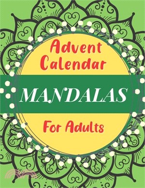 Advent Calendar for Adults: Advent Calendar for Women and Men with Mandalas - Countdown to Christmas
