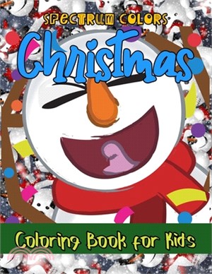 CHRISTMAS Coloring Book for Kids: A Cute and Fun Children's Christmas Gift, 35 Christmas Pages to Color Including Santa Claus, Snowman, Christmas Tree