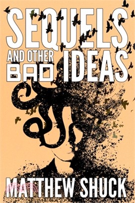 Sequels and Other Bad Ideas