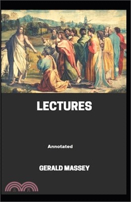 Gerald Massey's Lectures Annotated