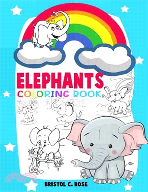 Elephant coloring book: elephant coloring book for kids ages 3-10