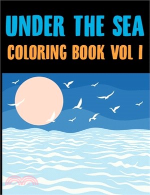 Under The Sea Coloring Book Vol 1: Sambeawesome's Coloring Book