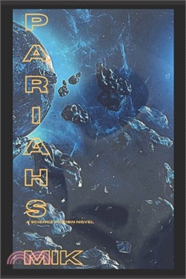 Pariahs: A Science Fiction Novel