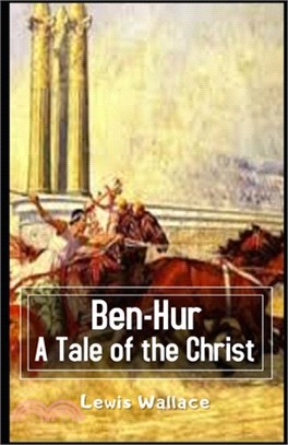 Ben-Hur A Tale of the Christ Illustrated