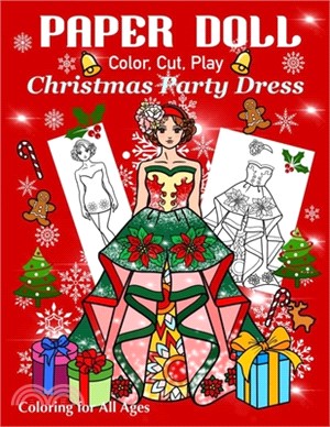 Paper Doll - Color, Cut, Play Christmas Party Dress: Coloring book for Kids and Adults - Dress up Christmas Outfits
