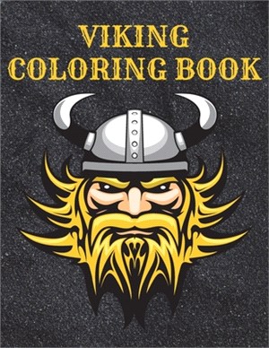 Viking Coloring Book: Nordic Warriors With Spears Axes Shields For Norse Mythology Fans