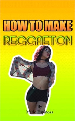 How To Make Reggaeton