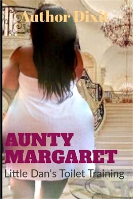 Aunty Margaret: Little Dan's Toilet Training