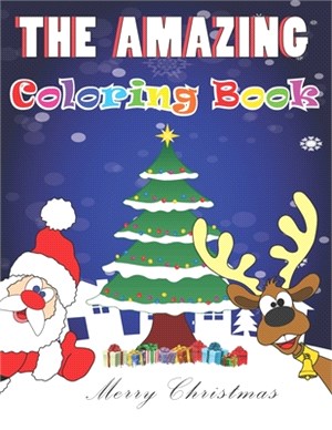 The Amazing coloring book: the perfect gift for christmas 2020 for kids ages +4, coloring pages, glossy cover, calendar of christmas holiday, and