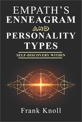 Empath's Enneagram and Personality Types: Self-Discovery Within