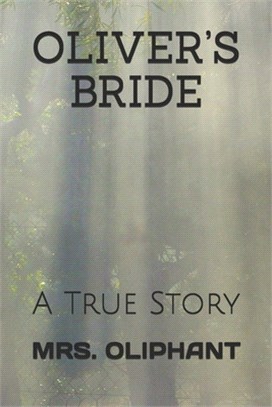 Oliver's Bride: A True Story