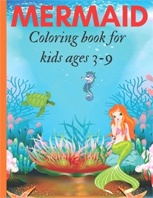 Mermaid Coloring Book for Kids Ages 3-9: Single Sided Pages for No Bleed Through, Cute Mermaids for Kids to Color