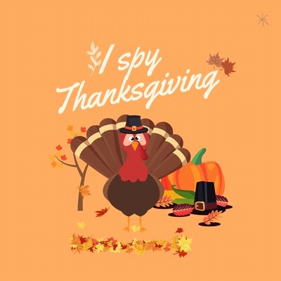 I Spy Thanksgiving: A Fun Book For 2-7 Years Old Kids With A Fun Guessing Game And A Learning Activity For Toddlers And Preschoolers