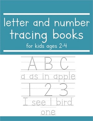 Letter and Number Tracing Books for Kids Ages 2-4: Letter Tracing Book, Practice For Kids, Ages 2-4, Alphabet Writing Practice