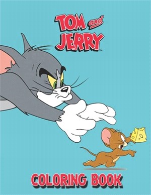Tom and Jerry Coloring: Coloring book for kids and adults /the best coloring book ever/ perfect for children 3-12