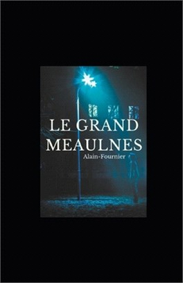 Le Grand Meaulnes illustrée