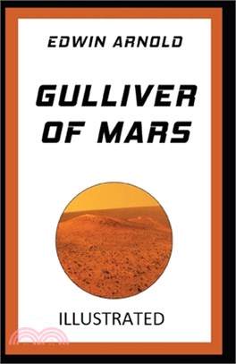 Gulliver of Mars Illustrated