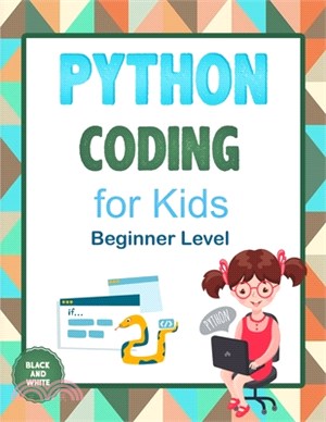Python Coding For Kids (Beginner Level): Learn To Code Quickly With This Beginner's Guide To Computer Programming. Coding Projects in Python with Awes