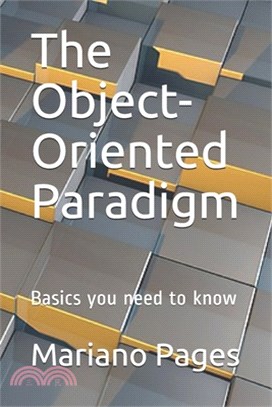 The Object-Oriented Paradigm: Basics you need to know