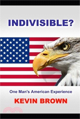 InDivisible: One Man's American Experience
