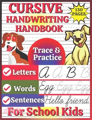 Cursive Handwriting Handbook for School Kids: Tracing and Practicing Worksheets to Learn Cursive Letter Formation and Joining Techniques Faster at Hom